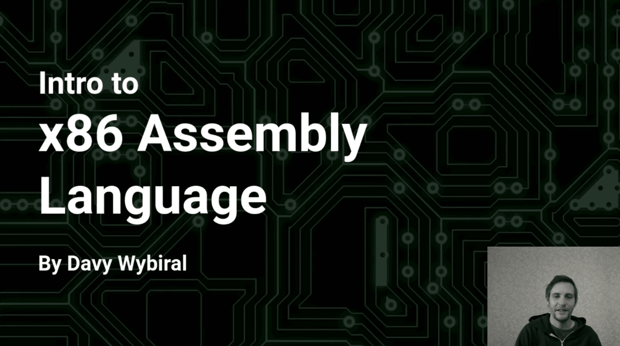 Intro to x86 Assembly Language by David Wybiral